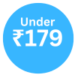 Under ₹179