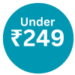 Under ₹249